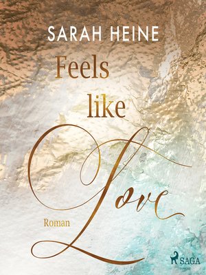 cover image of Feels like Love (Feels-like-Reihe 1)